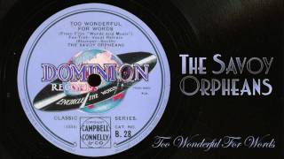 The Savoy Orpheans: Too Wonderful For Words