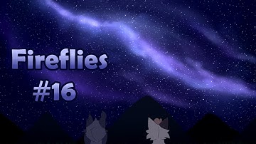 Fireflies | Warrior cats OCs MAP: Part 16