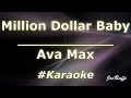 Ava Max - Million Dollar Baby (Karaoke)