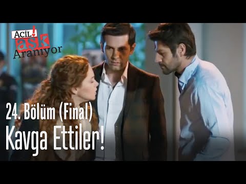 Kavga ettiler! - Acil Aşk Aranıyor 24. Bölüm