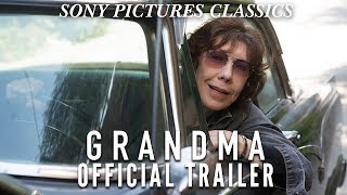 Grandma | Official Trailer HD (2015) Grandma | Official Trailer HD (2015)