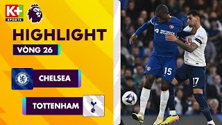 CHELSEA - TOTTENHAM: PHÒNG NGỰ CHẮC CHẮN, TẤN CÔNG THĂNG HOA, NIỀM VUI CHO CHỦ NHÀ | NGOẠI HẠNG ANH