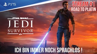 STAR WARS JEDI: SURVIVOR - PS5 | Stream #1 - Ich bin immer noch SPRACHLOS ! | Road to PLATIN