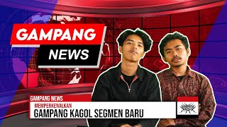 GAMPANG NEWS??!!
