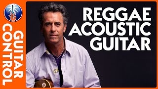 Acoustic Reggae Guitar Lesson - How to Play a Reggae Guitar Rhythm chords