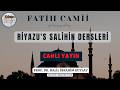 Fatih Camii Riyazu's Salihin Dersleri  - 26.04.2026 - Halil İbrahim Kutlay - Ehlinden Dinle