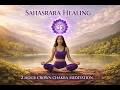 Instant Spiritual Clarity ✧ 963Hz Crown Chakra Activation ✧ 2 Hours Deep Healing