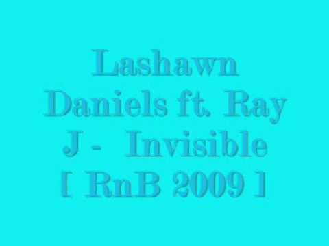 Lashawn Daniels ft. Ray J - Invisible [ RnB 2009 ]