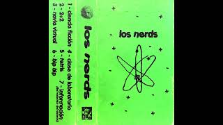 Video thumbnail of "los nerds - los nerds"