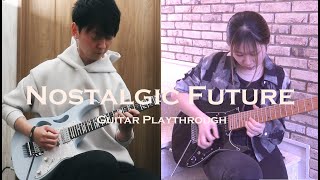 Nostalgic Future (ft.Li-sa-X) Guitar Playthrough