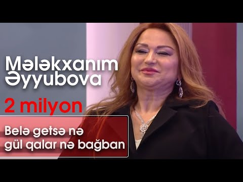 Mələkxanım Əyyubova - Belə getsə nə gül qalar nə bağban (BizimləSən)