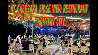 AT CABEZERA RIDGE VIEW RESTAURANT TAGAYTAY CITY