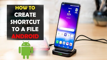 How To Create a Shortcut To a File on Android Home Screen