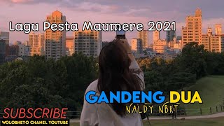 Lagu Pesta Maumere 2021🌴_GANDENG DUA_Remix Naldy Nbrt X Wolobheto Chanel Youtube