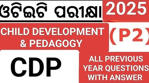 OTET - 2025 / CHILD DEVELOPMENT & PEDAGOGY / ALL PREVIOUS YEAR QUESTIONS WITH ANSWER IN A VIDEO
