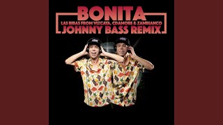 Bonita (Johnny Bass Remix)