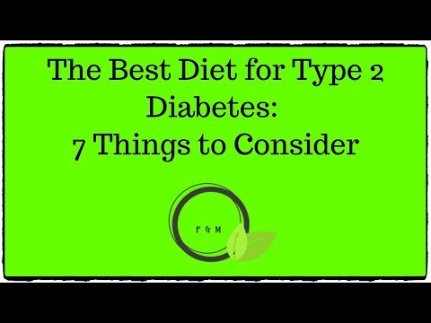 The Best Diet for Type 2 Diabetes: 7 Things to Consider