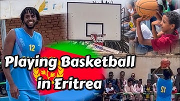 Playing Basketball in Eritrea!🇪🇷🏀 | ERITREA VLOG!