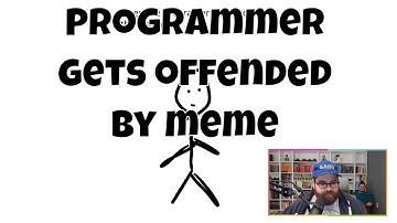 Programmer gets offended by meme - funny programming meme review 2021 clip