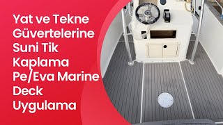 PE/EVA Marine Deck / Güverte Kaplama / Suni Tik