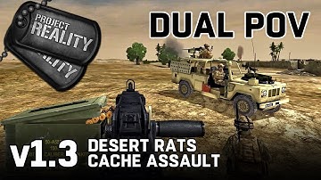 Desert Rats Cache Assault (Dual POV) - Project Reality v1.3
