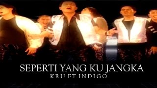 KRU Feat Indigo - Seperti Yang Ku Jangka