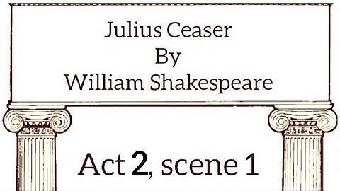 julius caesar act 2 scene 1 explanation in hindi of class 9 icse english by william Shakespeare