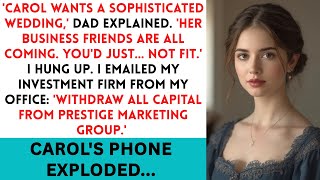 Dad Uninvited Me From His Wedding “To Keep It Classy” — Then His New Wife Lost a $2.7M Investor