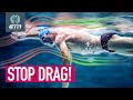 Stop Drag When Swimming!