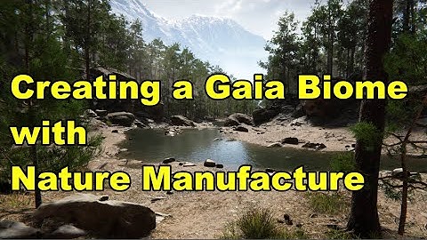 Stream: Making a Gaia Biome using Nature Manufacture Assets : Unity 3D