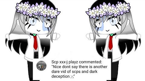 SCP and Dark Deception dares| Part 5|Gacha club|Premiere video