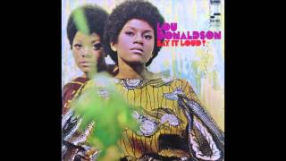 Lou Donaldson - Say It Loud, I'm Black and I'm Proud chords