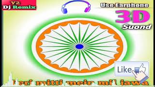 Teri mitti  me mil jawa||3d sound ||Y2 Dj Remix