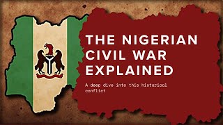 The Nigerian Civil War Explained | Biafra vs Nigeria