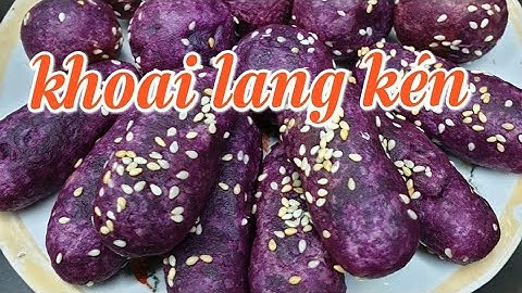 cach làm món KHOAI LANG KÉN , thơm ngon tuyệt vời. cả nhà ai cũng thích mê. món ngon thường ngày.
