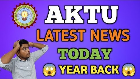 AKTU EXAM NEWS | AKTU LATEST NEWS TODAY | AKTU NEWS | AKTU RESULT LATEST NEWS | AKTU LATEST UPDATE