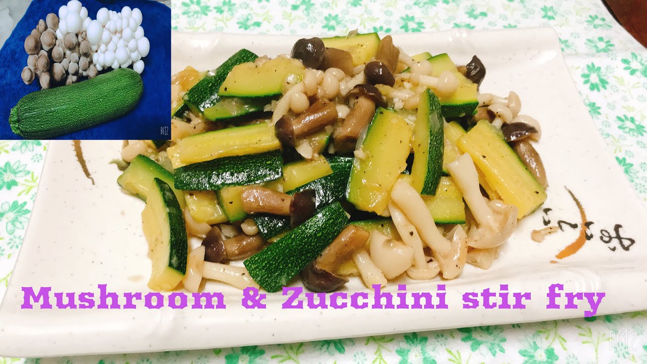 Zucchini and Mushroom Stir Fry Home Cooking zucchini recipe YouTube