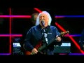 Crosby Stills  Nash W/ J.Taylor - LOVE THE ONE YOU'RE WITH 2009
