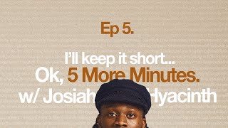 Imagine If God Never Spoke | 5 More Mins w/ Josiah Hyacinth