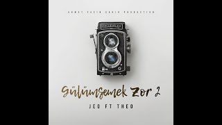 Jeo ft. Theo - Gülümsemek Zor 2 [Official Audio] #GülümsemekZor2