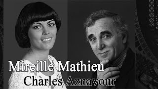 Charles Aznavour et Mireille Mathieu - Une vie d&#39;amour (1981)