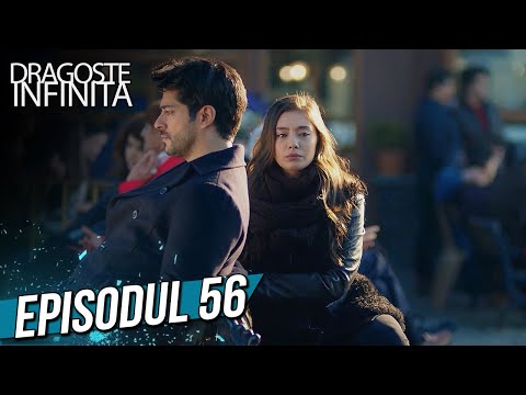 Dragoste Infinita - Episodul 56 (Cu Subtitrare in Română) | Kara Sevda