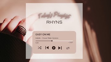 Thumbnail of Easy On Me - Adele (Cover Male version) Lyrics Video