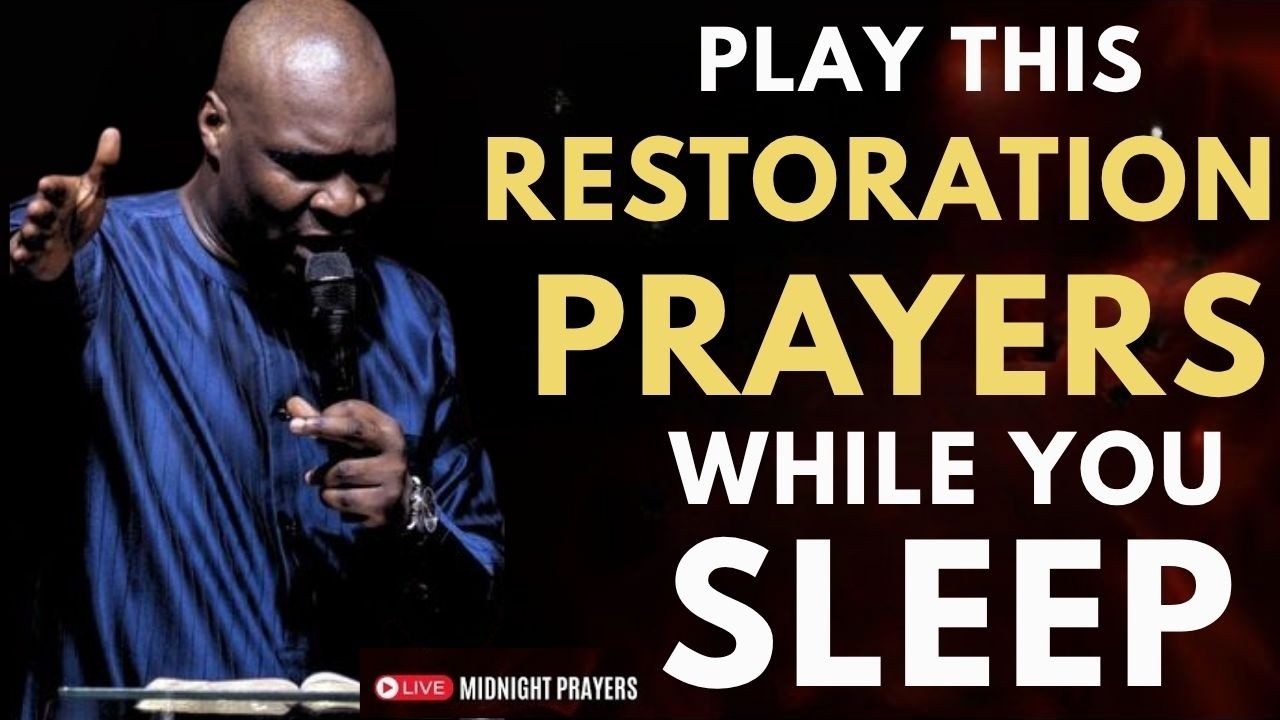 PRAY THIS MIDNIGHT PRAYER OF RESTORATION AND SEE YOUR LIFE TRANSFORM ...