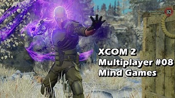 XCOM 2 Multiplayer #08 - Mind Games
