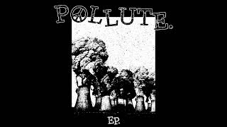 Pollute - st EP (2024)[D-beat Hardcore Punk]