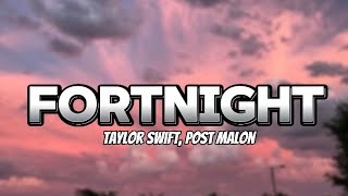 Fortnight - Tlylor Swift and Post Malon lyrics video