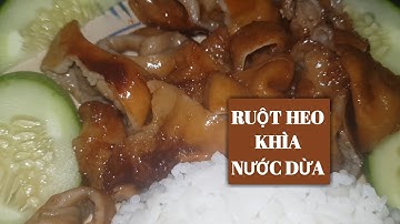 Cách Làm RUỘT HEO KHÌA NƯỚC DỪA món ngon dễ làm / Kien em cooking