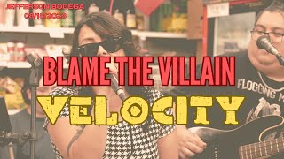 BLAME THE VILLAIN || VELOCITY || LIVE @ JEFFERSON BODEGA, SAN ANTONIO, TEXAS || AUGUST 18, 2023