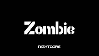 ApeCrime - Zombie (Nightcore)